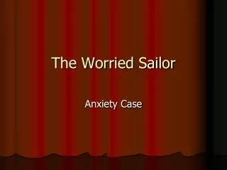 The Worried Sailor