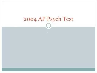 2004 AP Psych Test