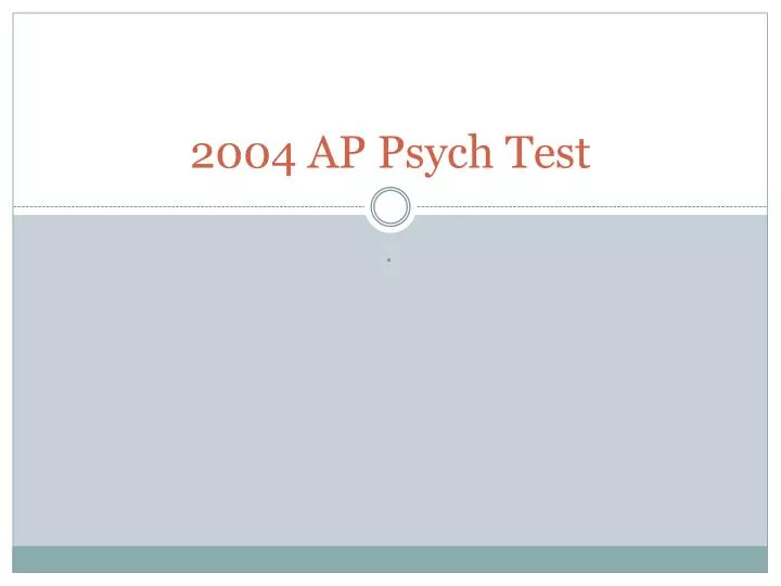 2004 ap psych test