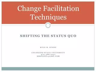 Change Facilitation Techniques
