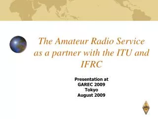 The Amateur Radio Service as a partner with the ITU and IFRC