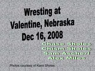 Wresting at Valentine, Nebraska Dec 16, 2008