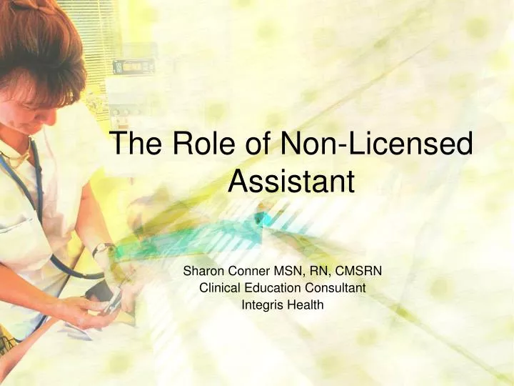 the role of non licensed assistant