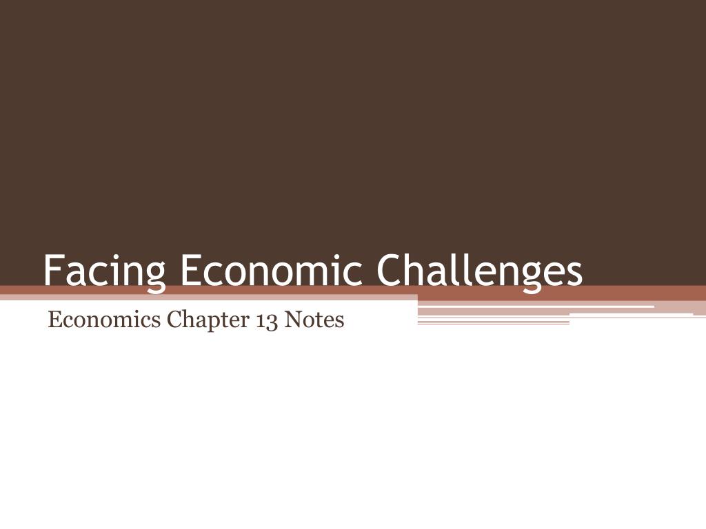 PPT - Facing Economic Challenges PowerPoint Presentation, free download ...