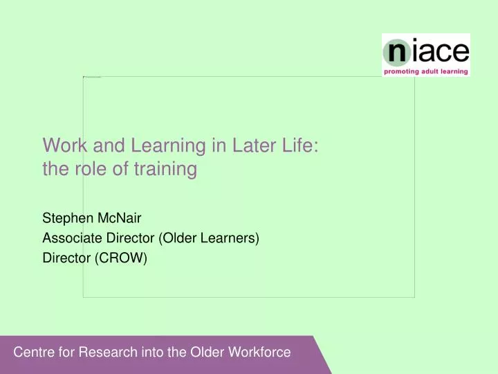 work and learning in later life the role of training