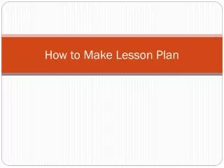 How to Make Lesson Plan