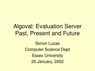 Algoval: Evaluation Server Past, Present and Future