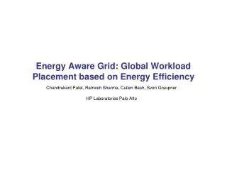 Energy Aware Grid: Global Workload Placement based on Energy Efficiency