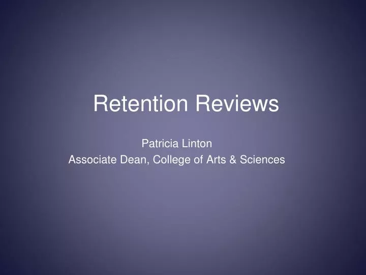 retention reviews