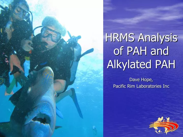 hrms analysis of pah and alkylated pah