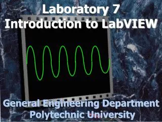 Laboratory 7 Introduction to LabVIEW