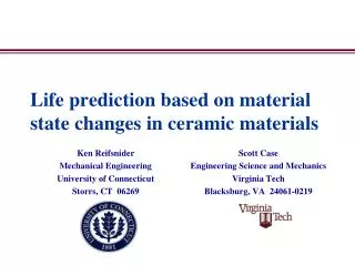 Life prediction based on material state changes in ceramic materials