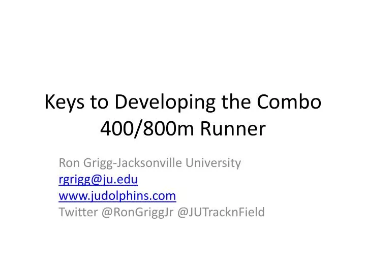 keys to developing the combo 400 800m runner