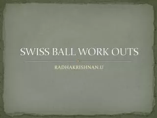 SWISS BALL WORK OUTS