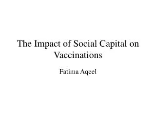 The Impact of Social Capital on Vaccinations