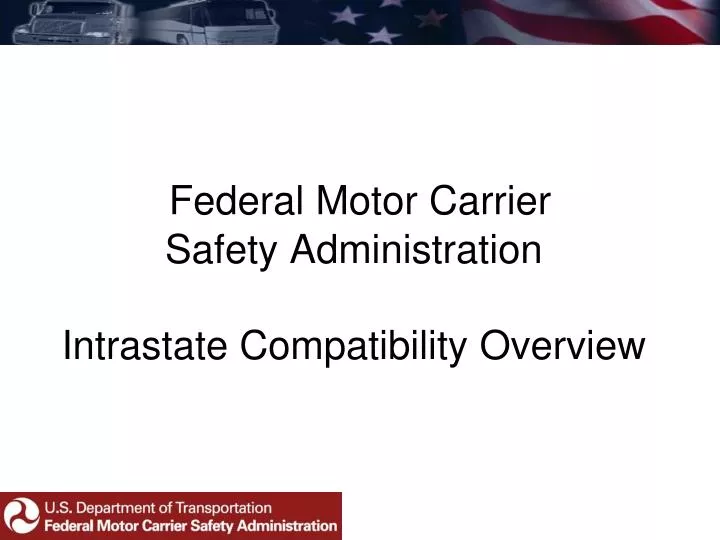federal motor carrier safety administration intrastate compatibility overview