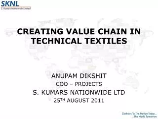 CREATING VALUE CHAIN IN TECHNICAL TEXTILES