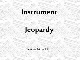 Instrument Jeopardy