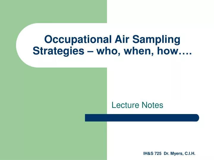 occupational air sampling strategies who when how