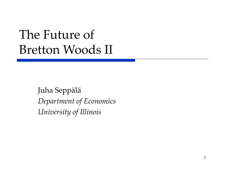 the future of bretton woods ii