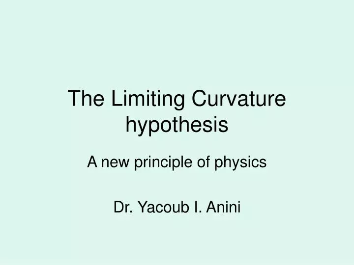 the limiting curvature hypothesis