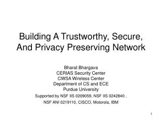 Building A Trustworthy, Secure, And Privacy Preserving Network