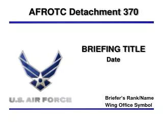 BRIEFING TITLE Date