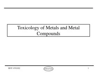 Toxicology of Metals and Metal Compounds