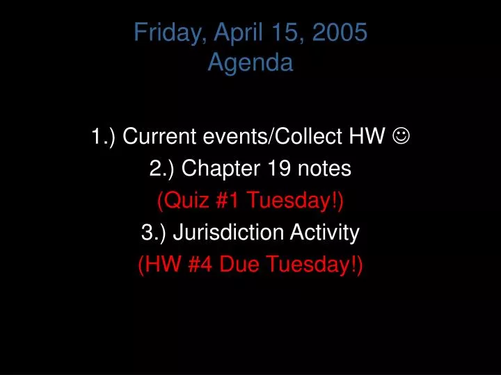 friday april 15 2005 agenda