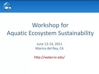 Workshop for Aquatic Ecosystem Sustainability