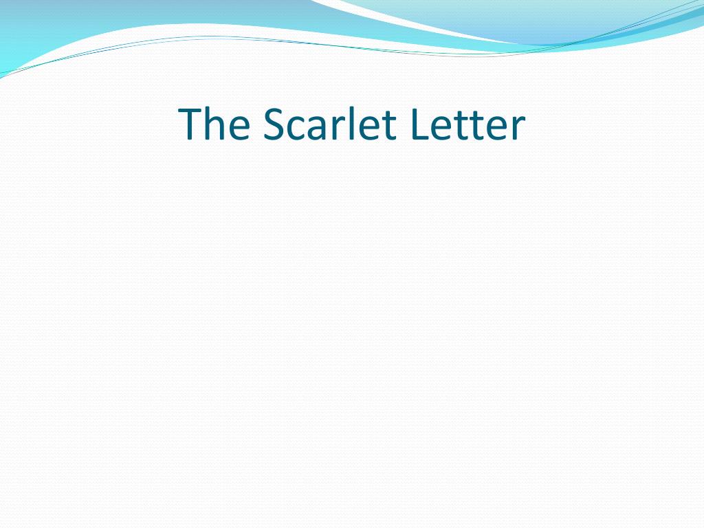 PPT - The Scarlet Letter PowerPoint Presentation, free download - ID ...