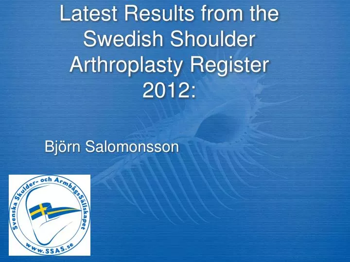 latest results from the swedish shoulder arthroplasty register 2012