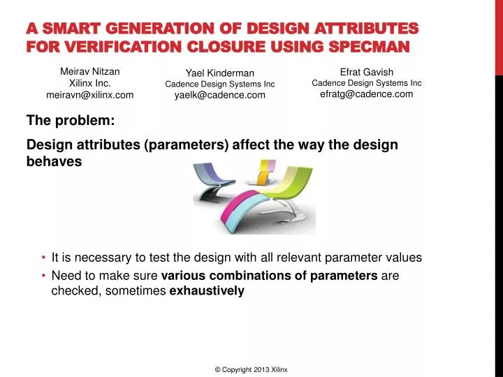 a smart generation of design attributes for verification closure using specman