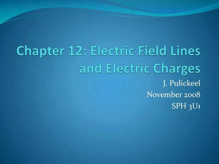 chapter 12 electric field lines and electric charges