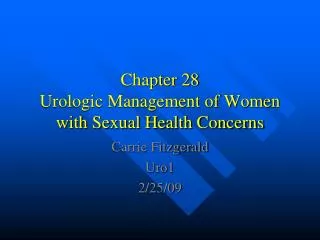 Chapter 28 Urologic Management of Women with Sexual Health Concerns