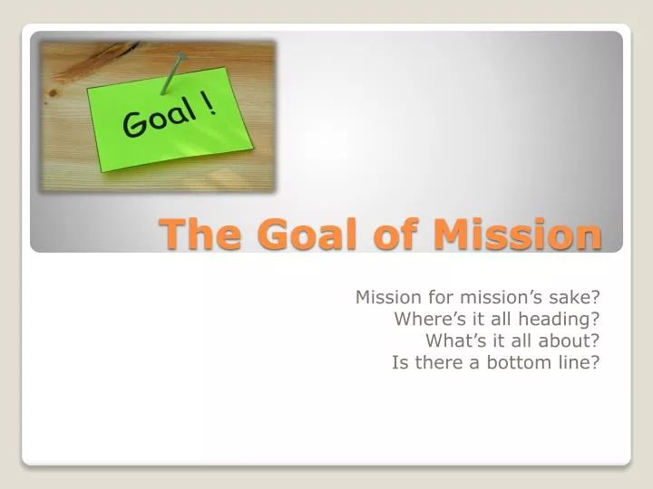 the goal of mission