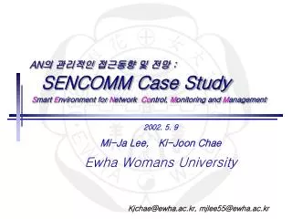 2002. 5. 9 Mi-Ja Lee, Ki-Joon Chae Ewha Womans University