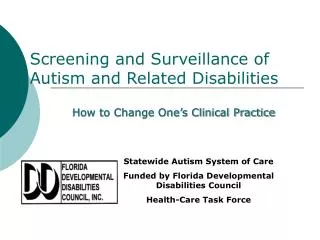 Screening and Surveillance of Autism and Related Disabilities
