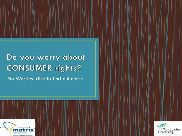 do you worry about consumer rights