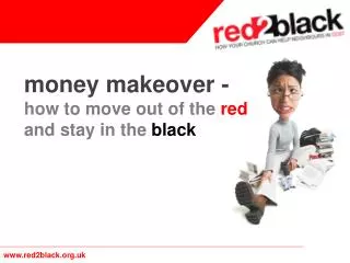 money makeover - how to move out of the red and stay in the black