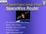 High Speed Digital Design Project - slide 1