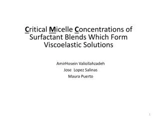 C ritical M icelle C oncentrations of Surfactant Blends Which Form Viscoelastic Solutions