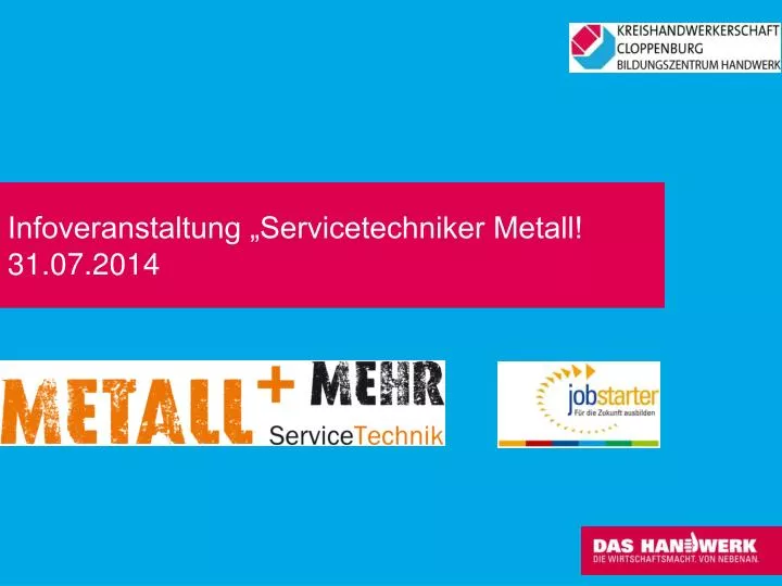 infoveranstaltung servicetechniker metall 31 07 2014