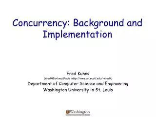 Concurrency: Background and Implementation