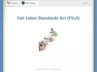 Fair Labor Standards Act (FSLA)