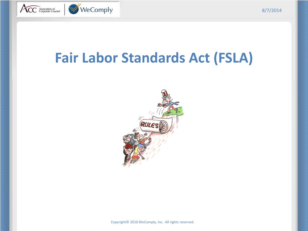 PPT - Fair Labor Standards Act (FSLA) PowerPoint Presentation, free ...