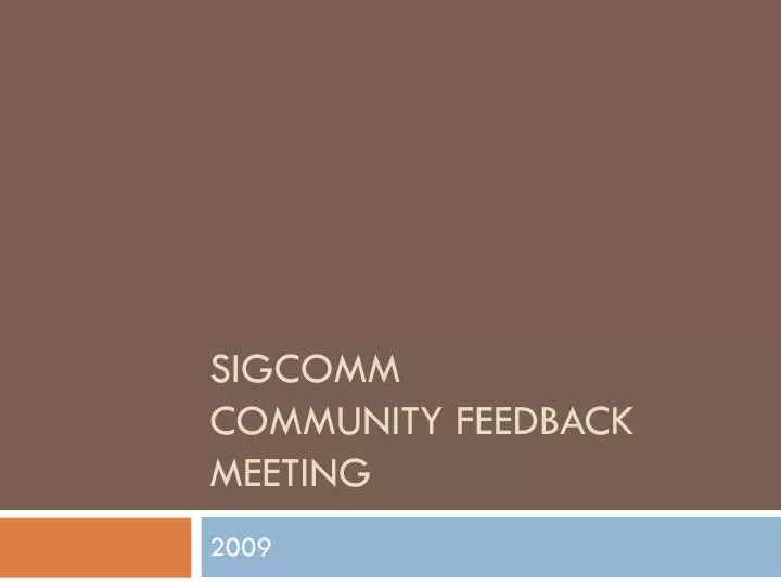 sigcomm community feedback meeting