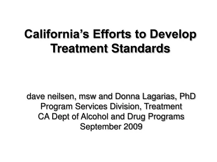 california s efforts to develop treatment standards