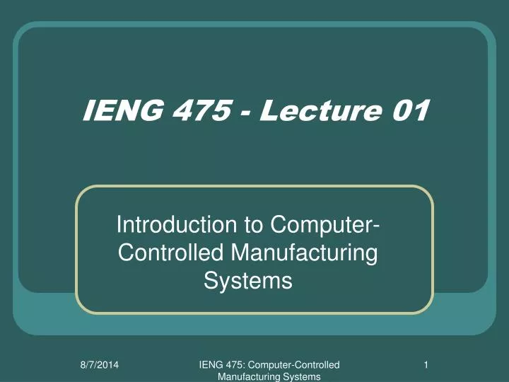 ieng 475 lecture 01