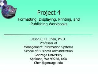 Project 4 Formatting, Displaying, Printing, and Publishing Workbooks